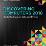 Discovering Computers ©2018: Digital Technology, Data, and Devices